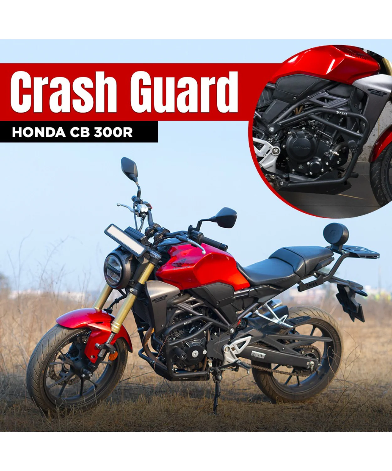 Zana Crash Guard for Honda CB300R W/S BS6 (2022-2024) - ZI-7002